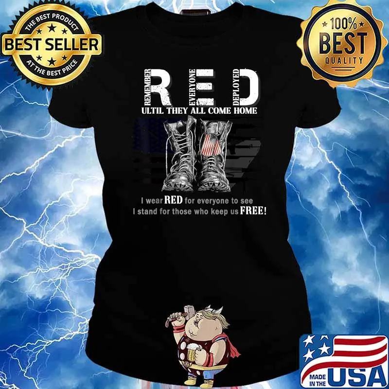 Red I Wear Red for everyone to see i stand for those who keep us free Friday Military USA flag T-Shirt Ladies tee