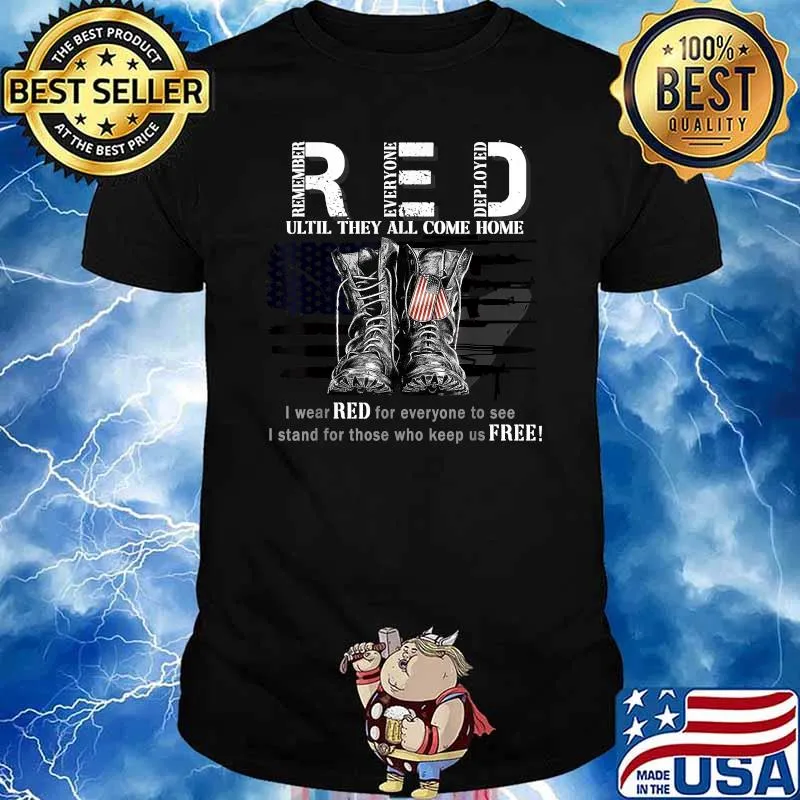 Red I Wear Red for everyone to see i stand for those who keep us free Friday Military USA flag T-Shirt