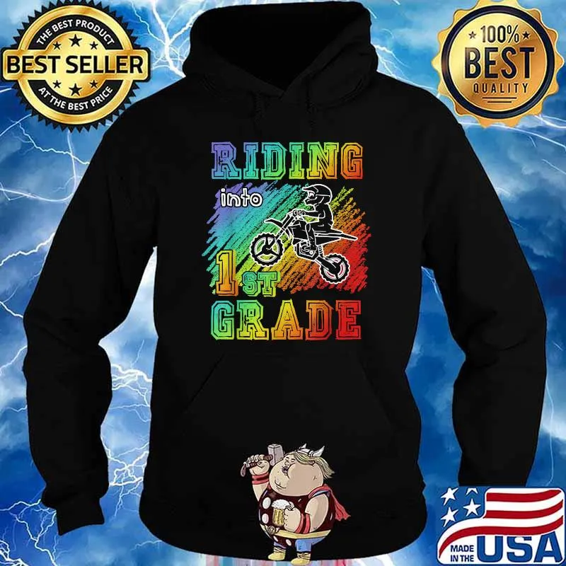 Riding Into 1st Grade Dirt Bike Motocross Lgbt T-Shirt Hoodie