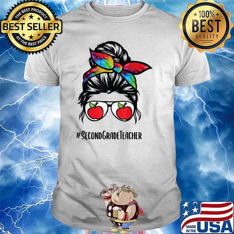 Second Grade Teacher life messy bun hair back to school T-Shirt