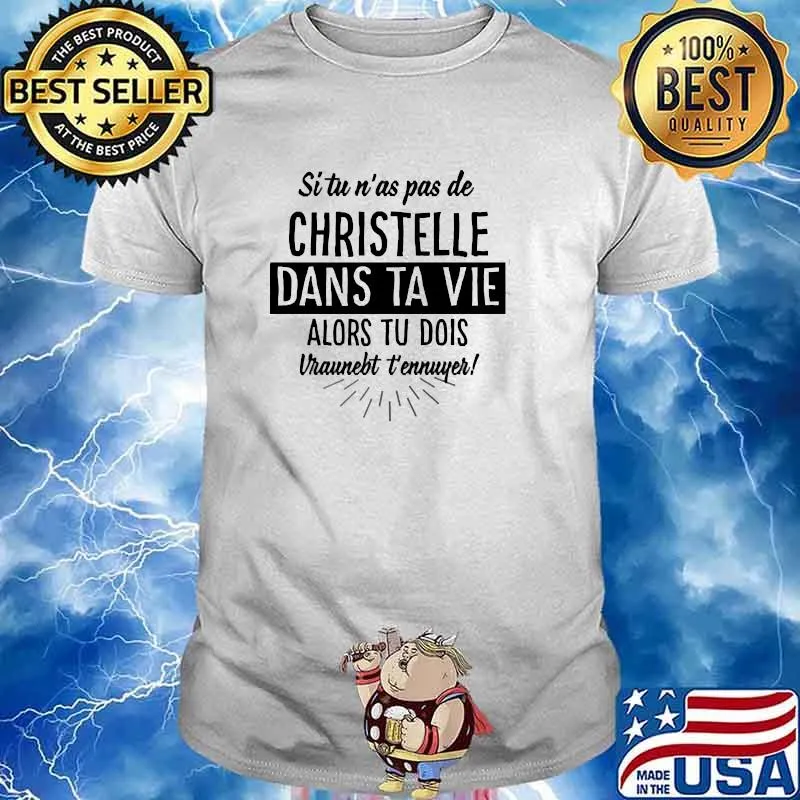 SI TU N'AS PAS DE PRENOM DANS TA VIE ALORS TU DOIS VRAUNEBT T'ENNUYER Shirt