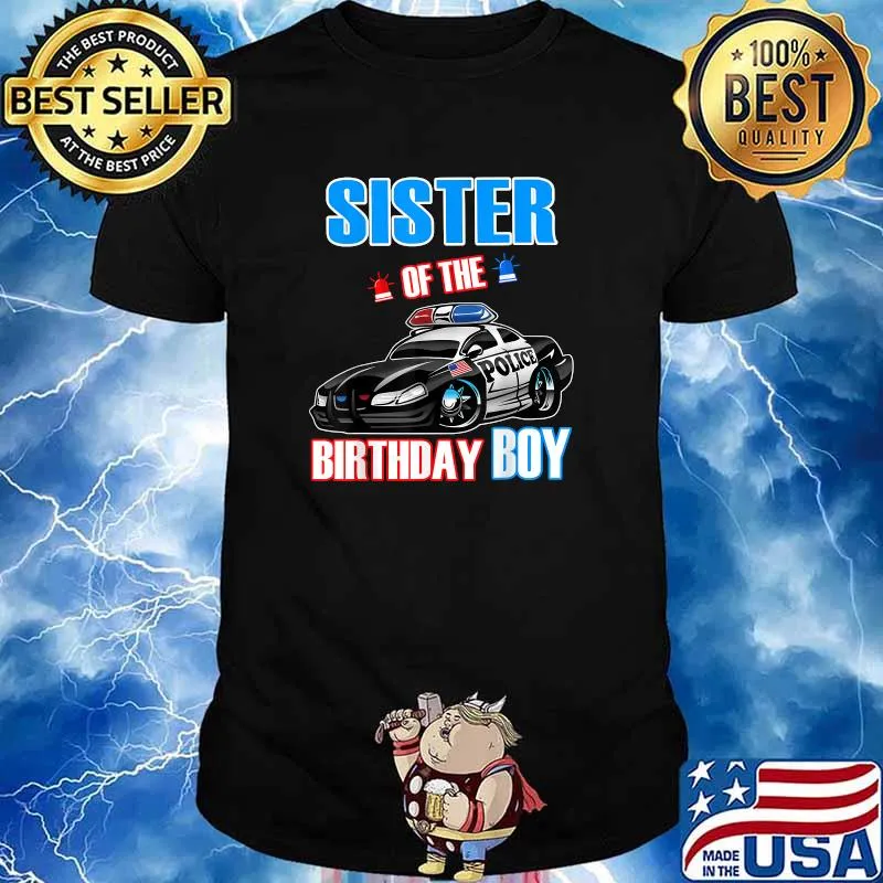 Sister Of The Birthday Boy Policeman Officer Party T-Shirt