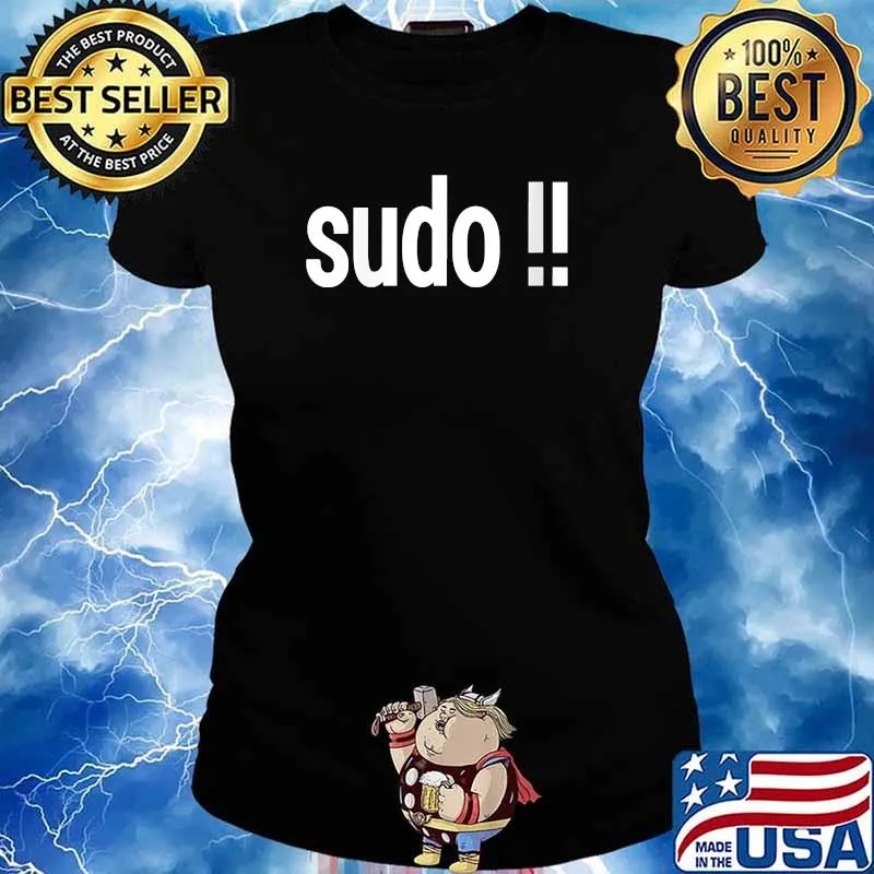 Sudo !! T-Shirt Ladies tee