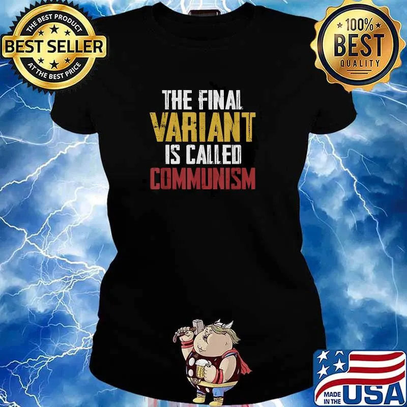 The final variant is called communism T-Shirt Ladies tee