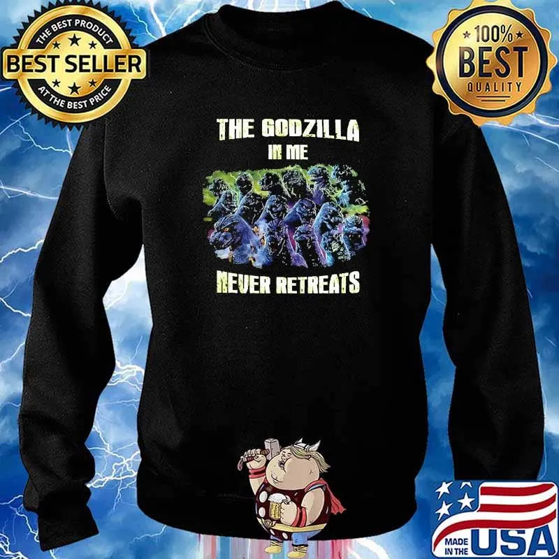 The godzilla in me never retreats kong Sweater