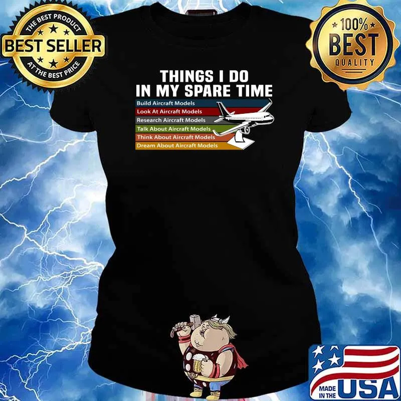 Things I Do In My Spare Time Build Aircraft models look at aircraft models Model Aircraft Vintage T-Shirt Ladies tee
