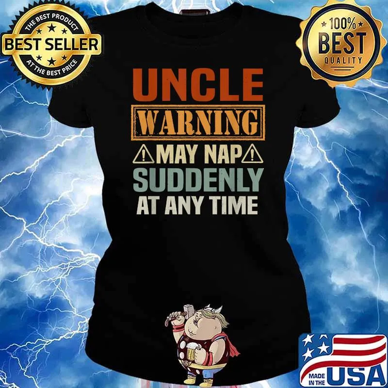 Uncle Warning May Nap Suddenly At Any Time Vintage T-Shirt Ladies tee