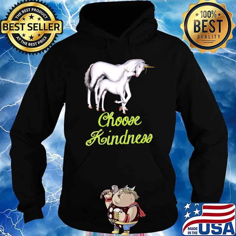 Unicorn Choose Kindness T-Shirt Hoodie