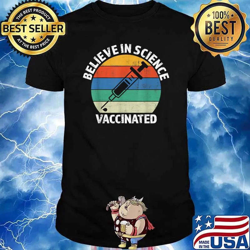 Vintage Retro Believe in Science Vaccinated T-Shirt
