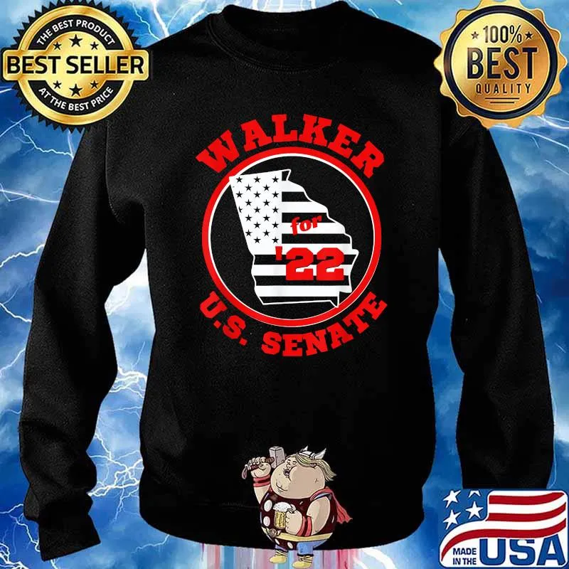 Walker for '22 U.S. Senate, Georgia Senate Campaign T-Shirt Sweater