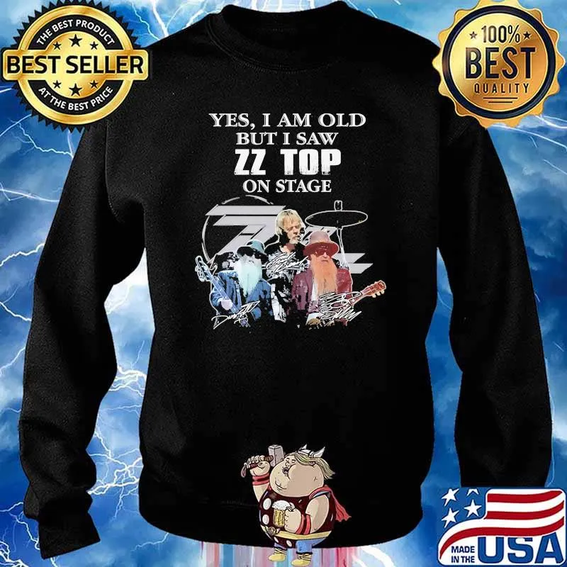 Yes i am old but i saw zz top on stage signatures Sweater