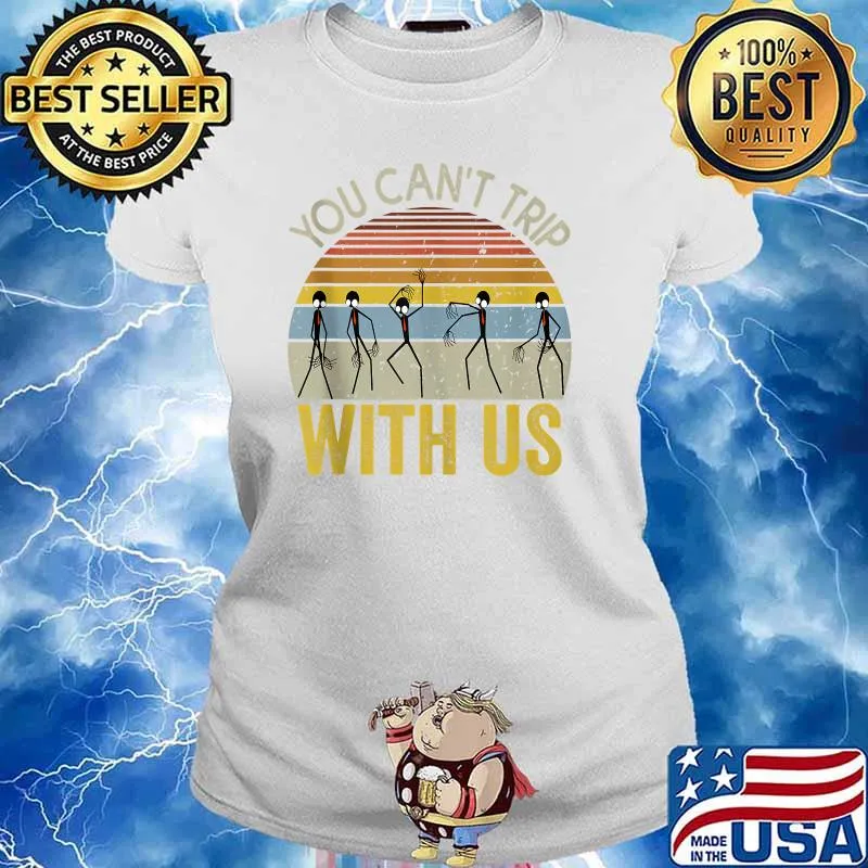 You Can't Trip With Us Vintage Halloween Alien Groovy Pastel T-Shirt Ladies tee