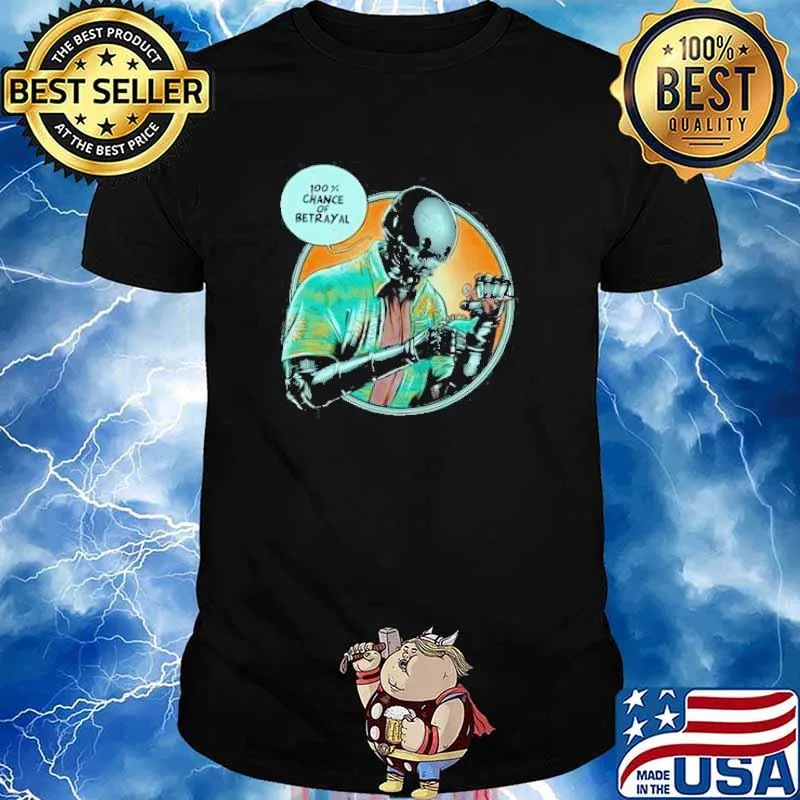 100% Chance of Betrayal Exclusive Valhalla Halvorson aka Fishmas Star Wars shirt
