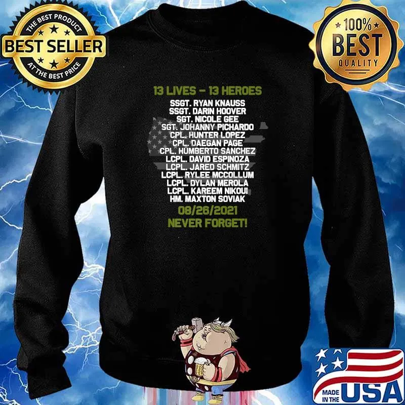 13 lives 13 heroes never forget Say their names Joe names of fallen soldiers 13 heroes T-Shirt Sweater