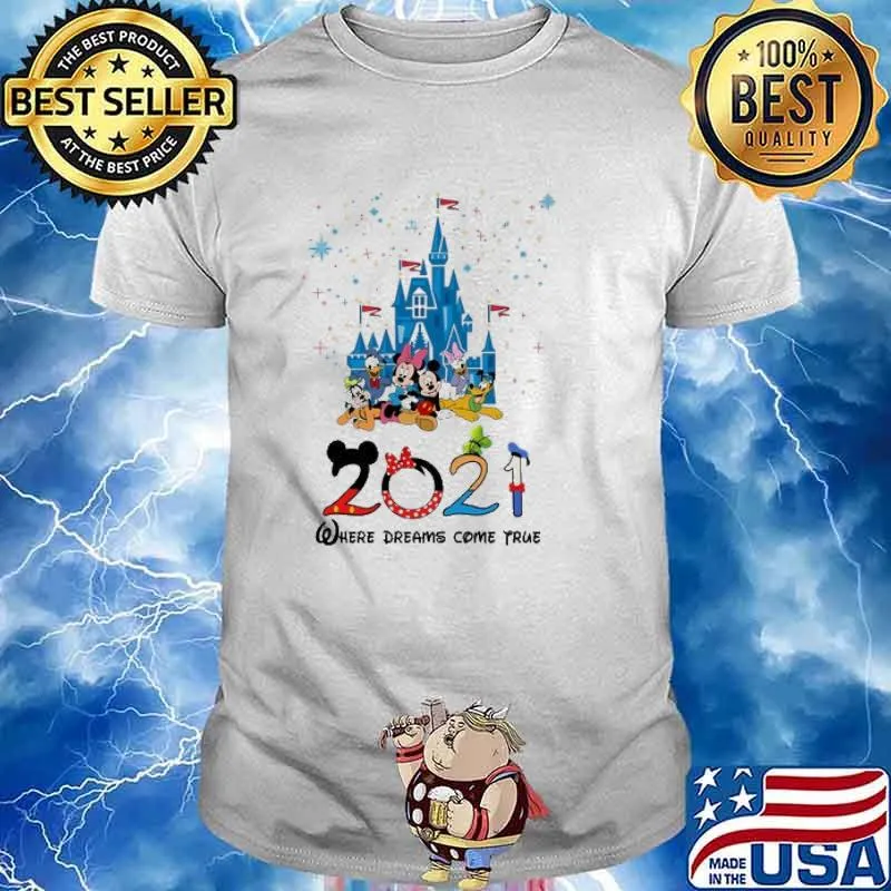 2021 where dreams come true disney minnie and mickey mouse and donald and daisy shirt