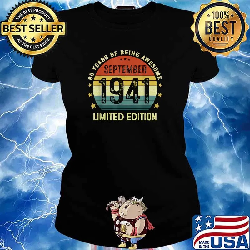 80 Years Old Birthday Vintage September 1941 Limited Edition T-Shirt Ladies tee
