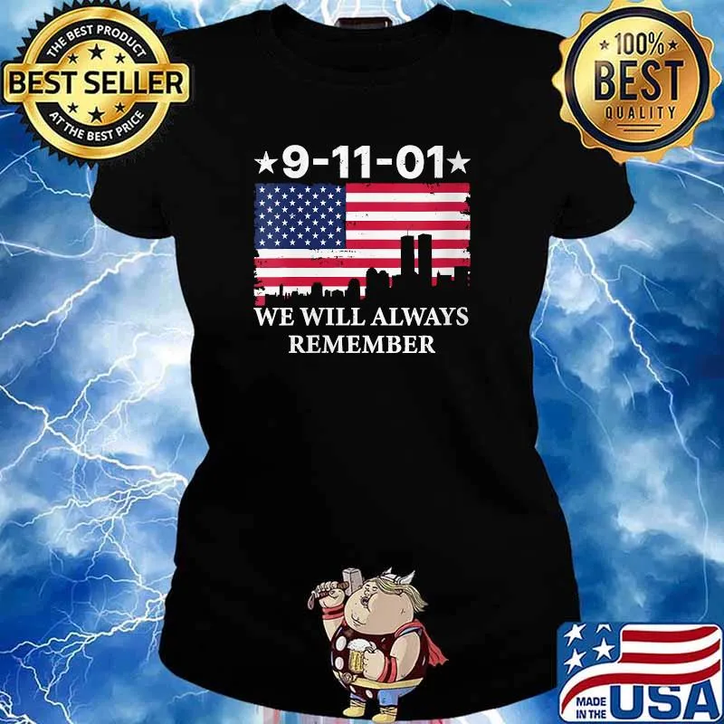 9 11 01 We Will Always Remember American Flag T-Shirt Ladies tee