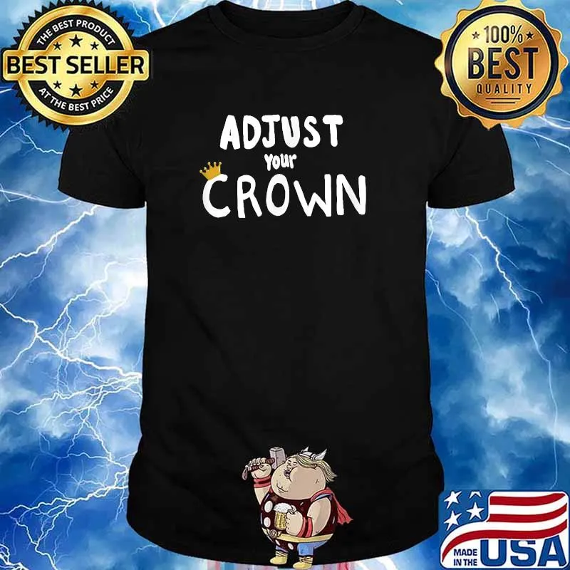 Adjust Your Crown T-Shirt