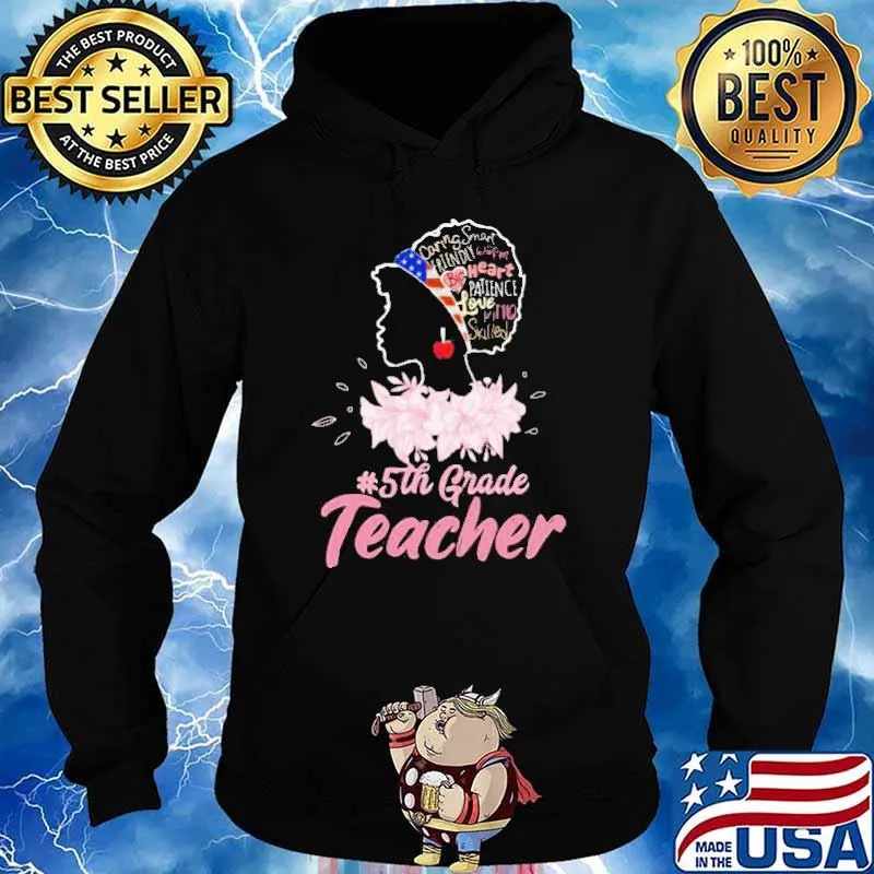 African Girl Caring Smart Friendly Warm Big 5th Grade Teacher Shirt Hoodie