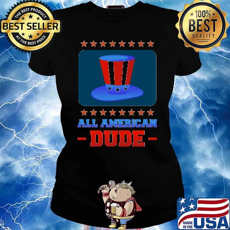 All American Dude Shirt Ladies tee