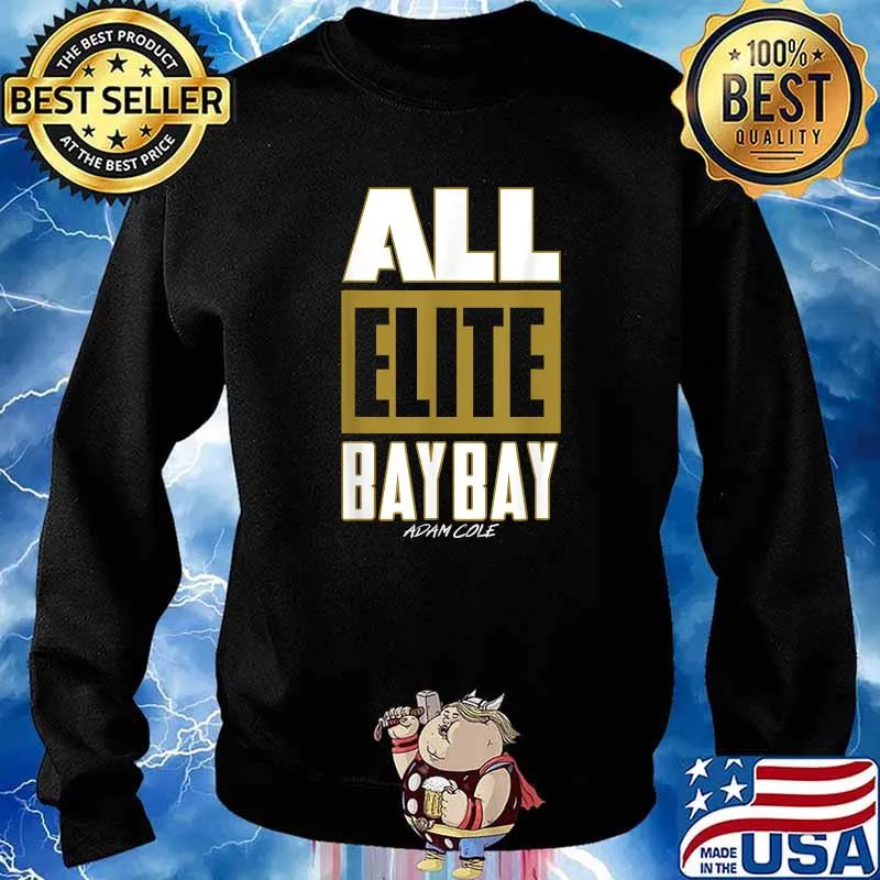 All Elete Bay Bay T-Shirt Sweater