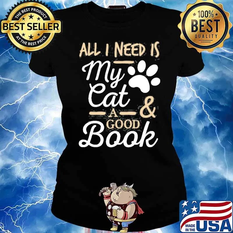 All i need is my cat a good book s Ladies tee