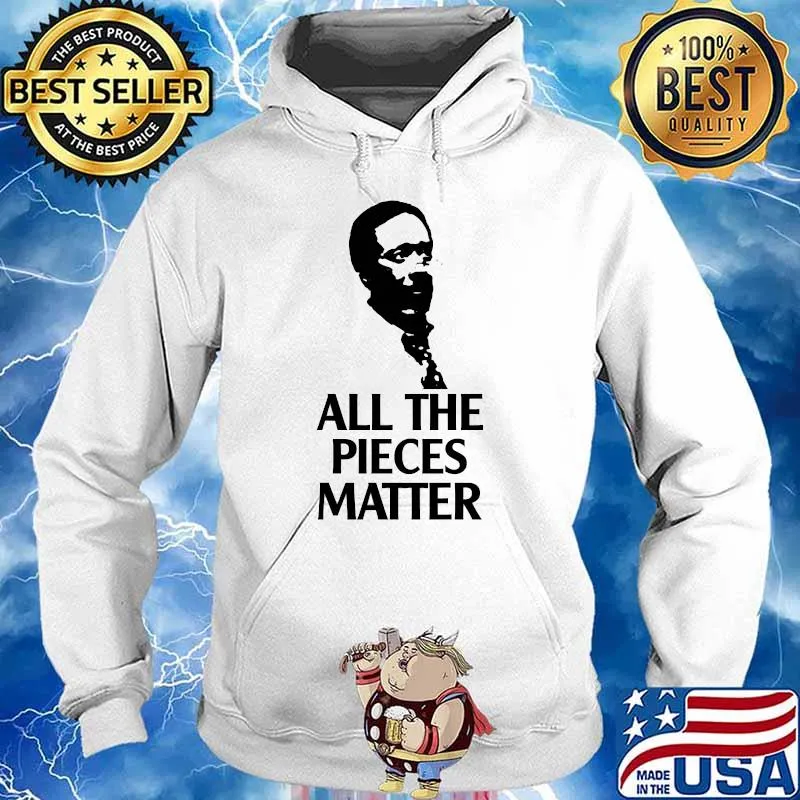 All the pieces matter ormar is coming the wire T-Shirt Hoodie