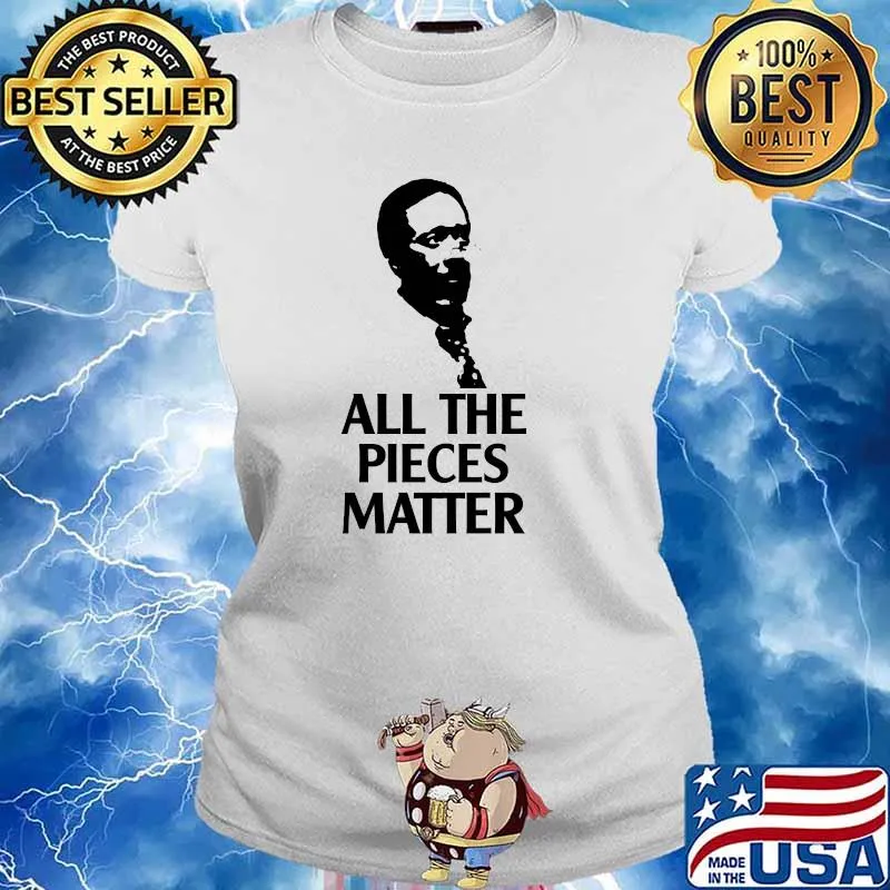 All the pieces matter ormar is coming the wire T-Shirt Ladies tee