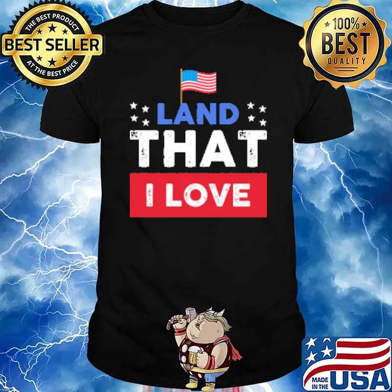 America Land That I Love Flag Shirt