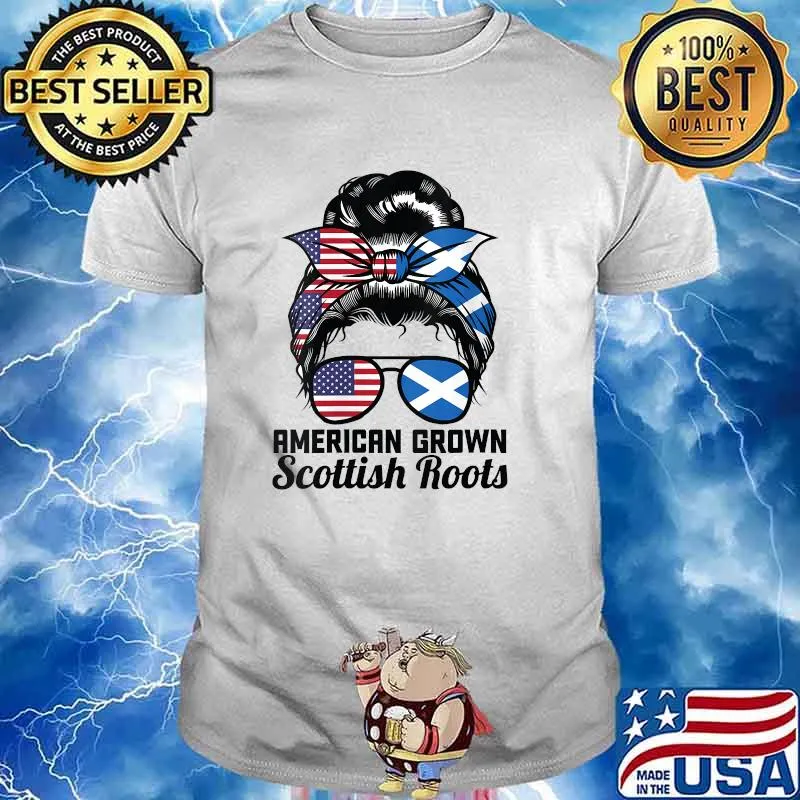 American grown Scottish roots Messy Bun Scottland T-Shirt