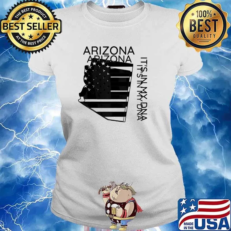 Arizona It’s In My DNA Patriotic Arizonian Southwest Desert Shirt Ladies tee