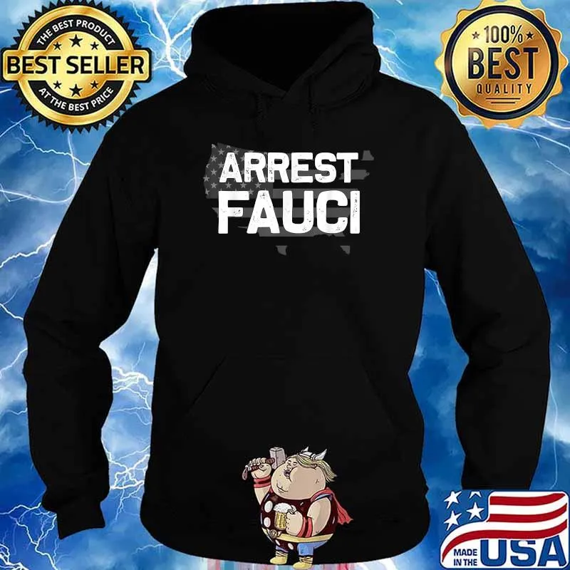 Arrest Fauci patriotic flag Dr Fauci prison T-Shirt Hoodie