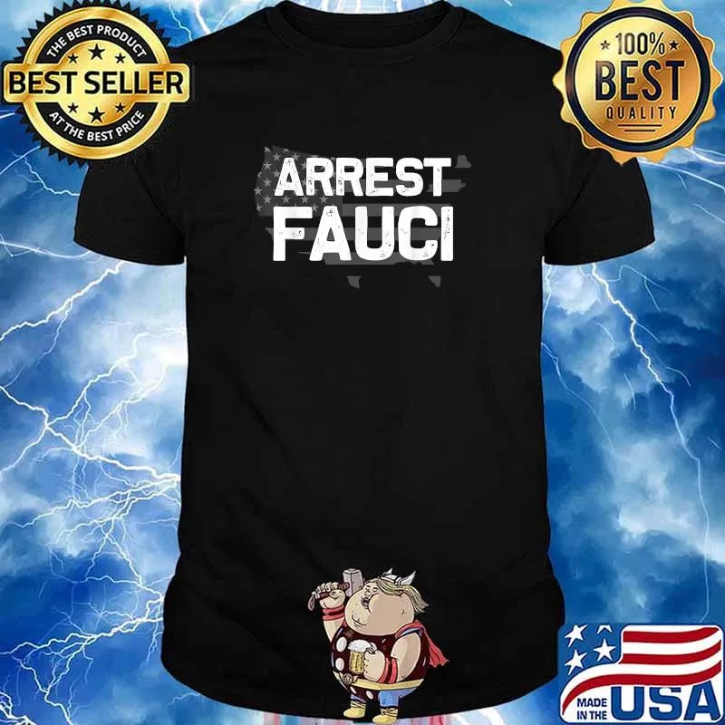 Arrest Fauci patriotic flag Dr Fauci prison T-Shirt