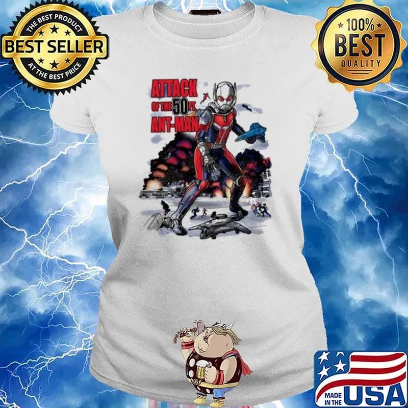 ATTACK OF THE 50FT ANT-MAN YOU LOOK LIKE ANTS FROM UP HERE EXCLUSIVE SHIRT Ladies tee