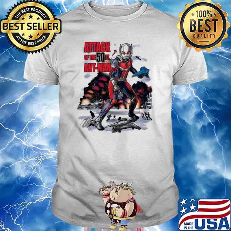 ATTACK OF THE 50FT ANT-MAN YOU LOOK LIKE ANTS FROM UP HERE EXCLUSIVE SHIRT