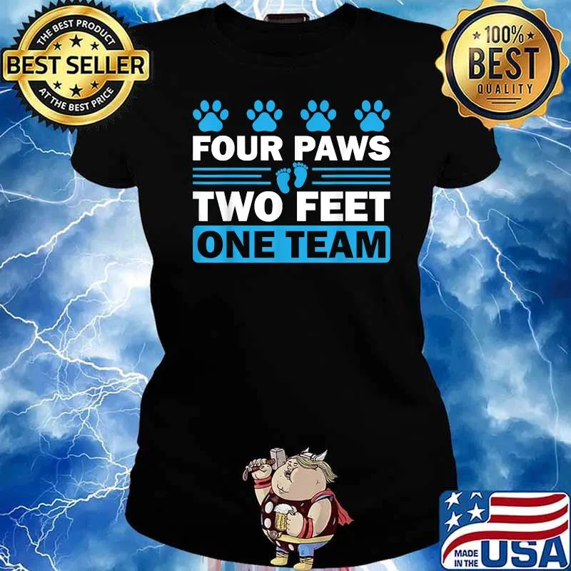 Awesome four Paws Two Feet One Team T-Shirt Ladies tee