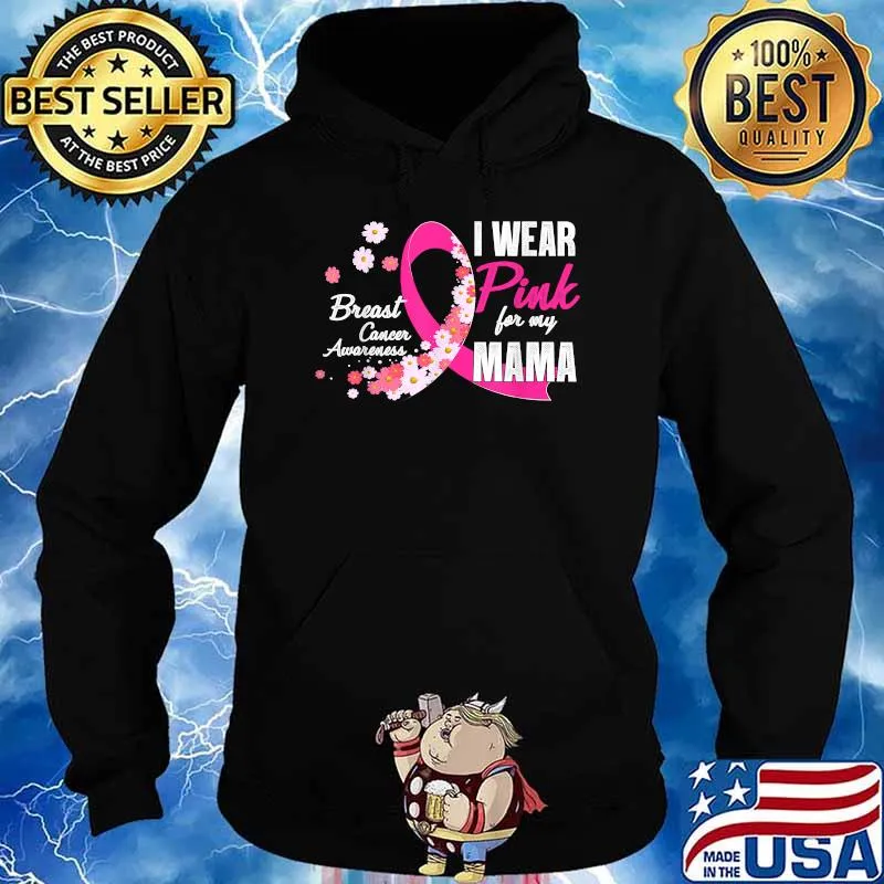 Awesome i Wear Pink for My Mama Pink Daisy Flower Breast Cancer T-Shirt Hoodie