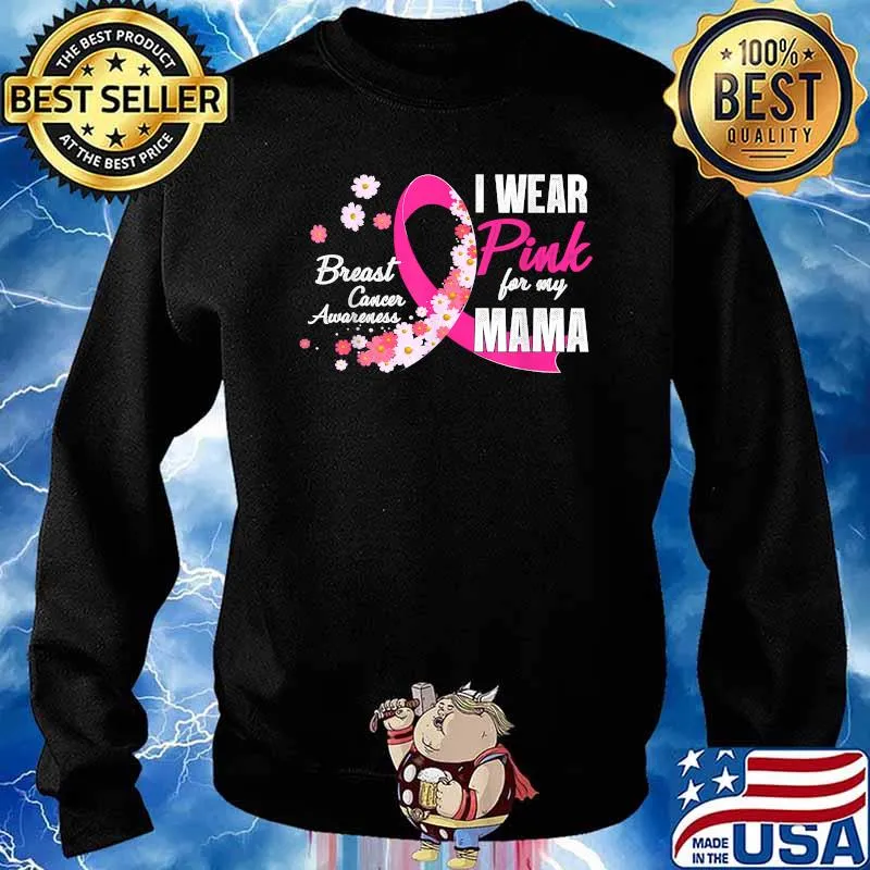 Awesome i Wear Pink for My Mama Pink Daisy Flower Breast Cancer T-Shirt Sweater