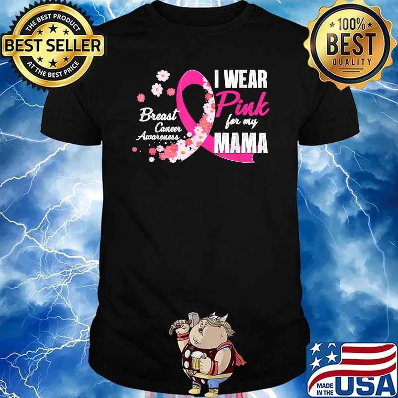Awesome i Wear Pink for My Mama Pink Daisy Flower Breast Cancer T-Shirt