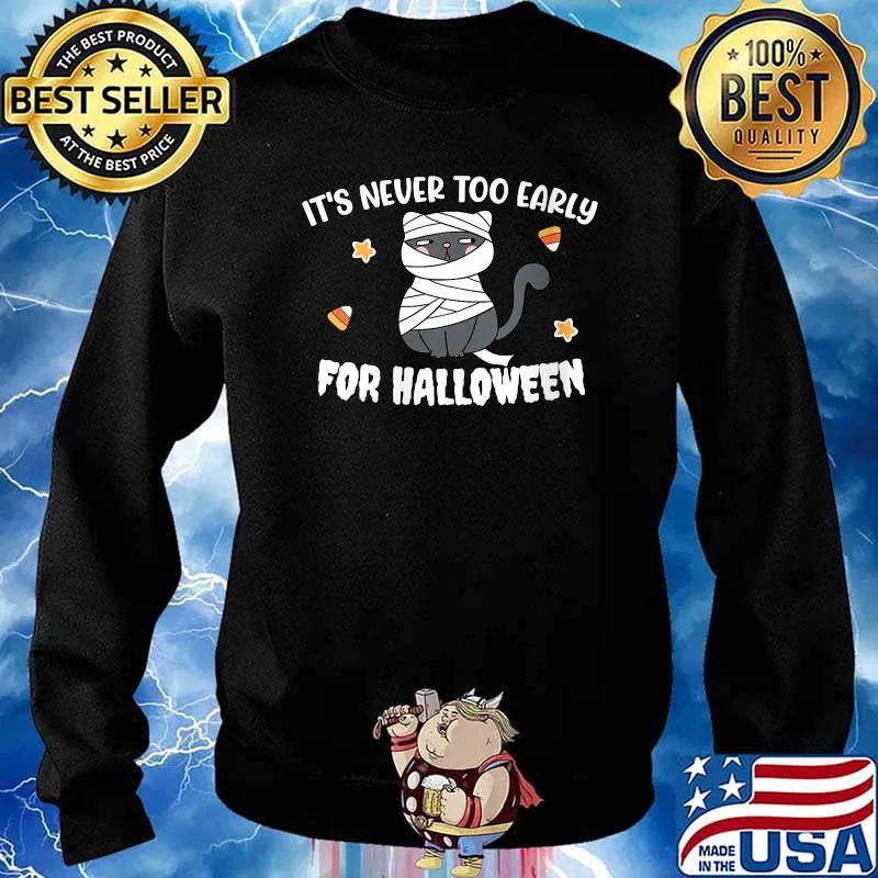 Awesome it's Never Too Early For Halloween Cat T-Shirt Sweater