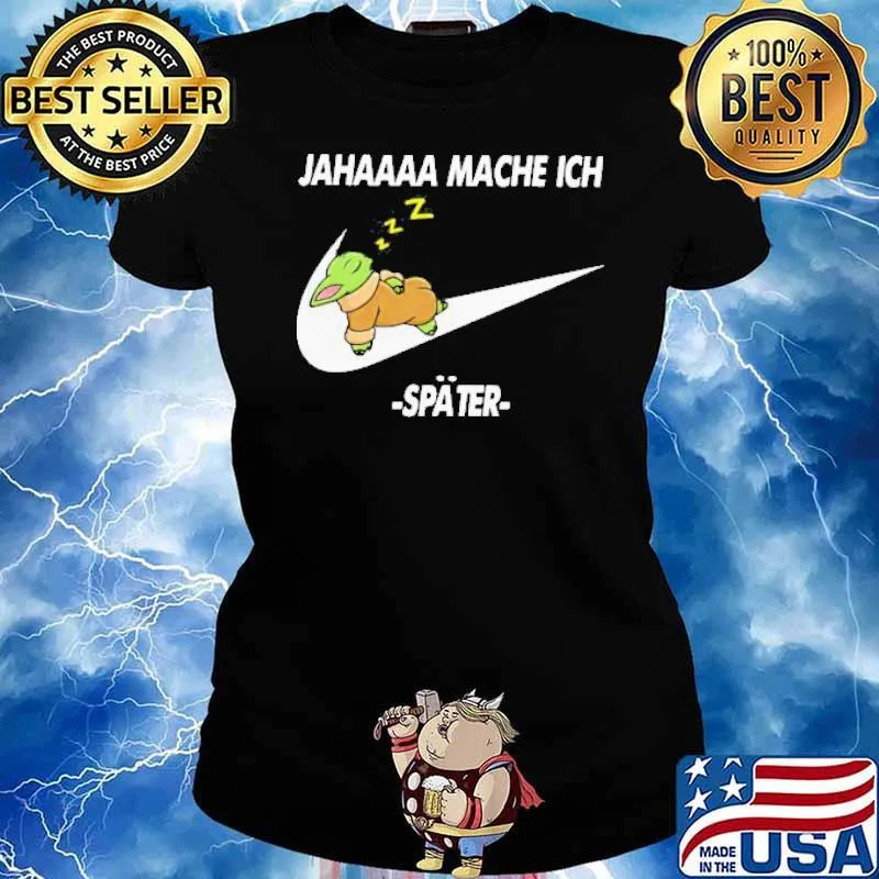 Baby Yoda Nike Jaha Mache Ich Spater Shirt Ladies tee