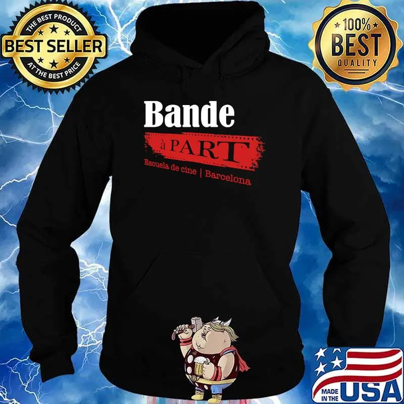Bande a part escuela de cine barcelona T-Shirt Hoodie