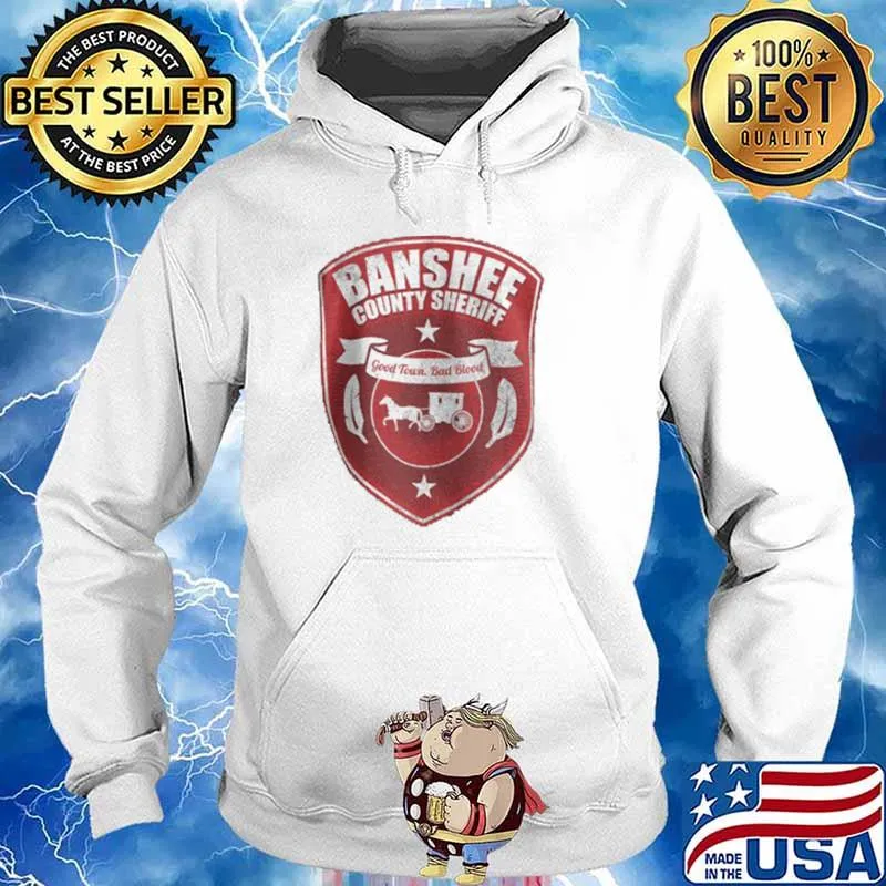Banshee county sheriff good tour bad blood s Hoodie