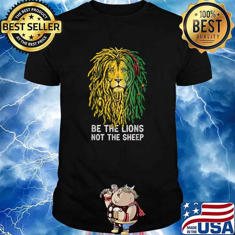 Be The Lion Not The Sheep T-Shirt