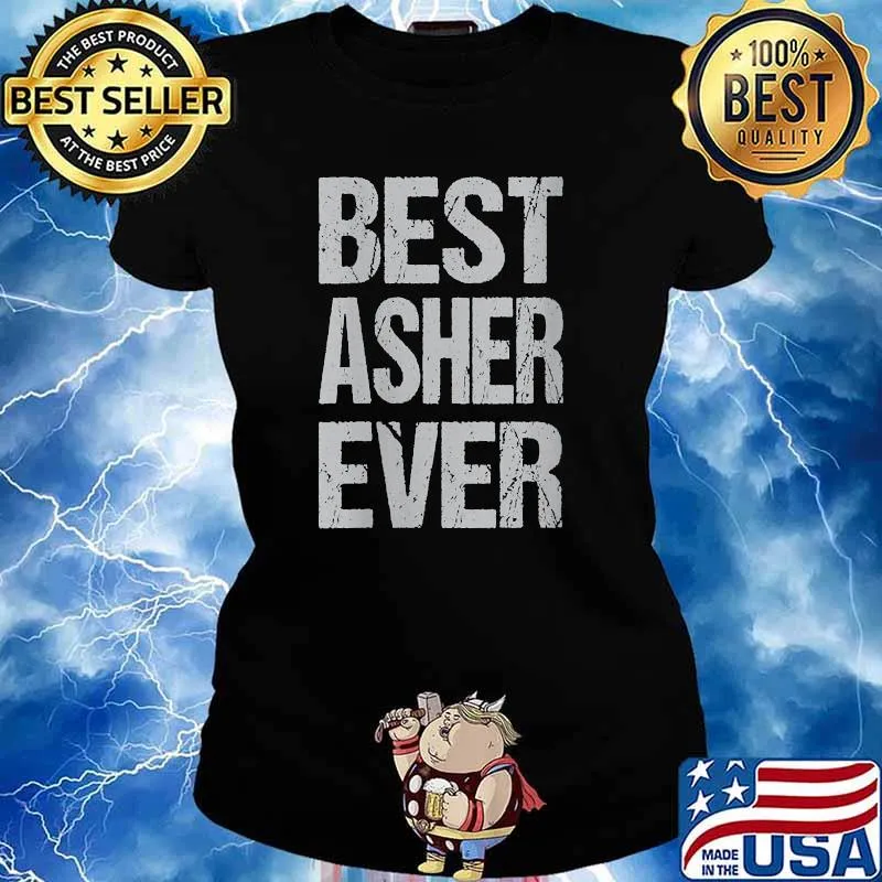 Best Asher Ever T-Shirt Ladies tee