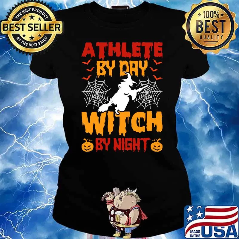 Best athlete By Day Witch By Night Pumpkin Halloween T-Shirt Ladies tee