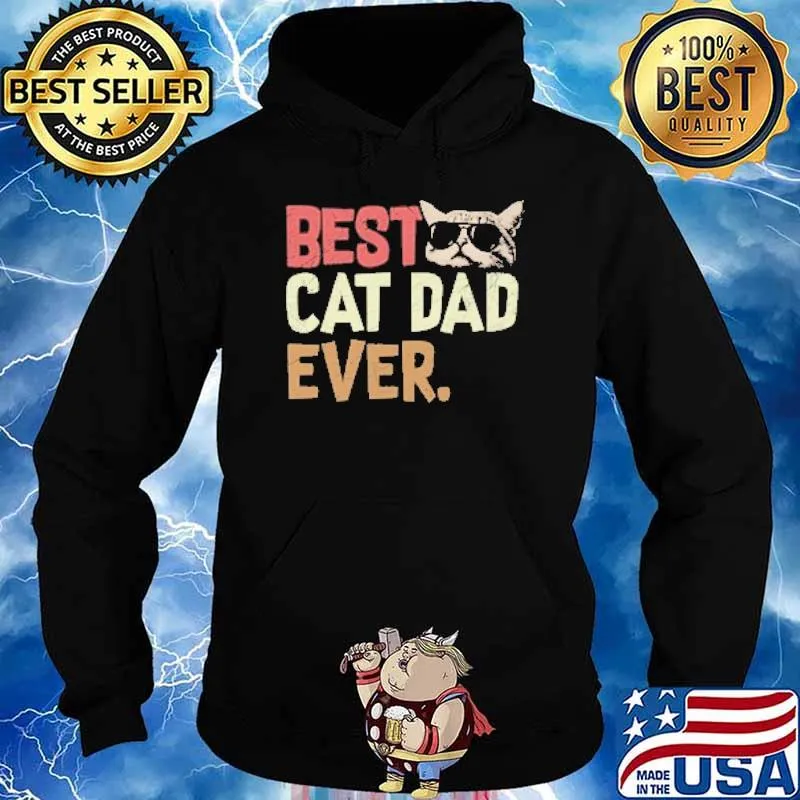Best Cat Dad Ever s Hoodie