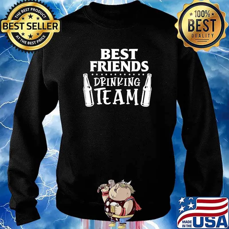 Best Friends Drinking Team T-Shirt Sweater