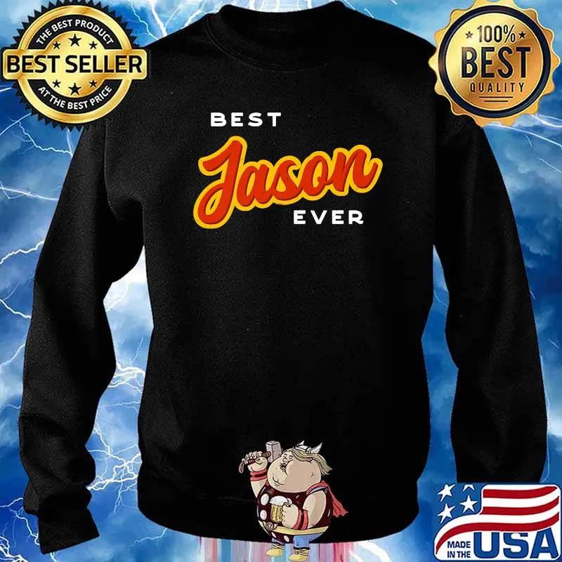 Best Jason Ever T-Shirt Sweater