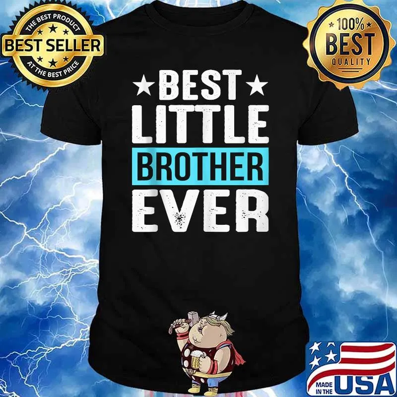 Best Little Brother Ever T-Shirt